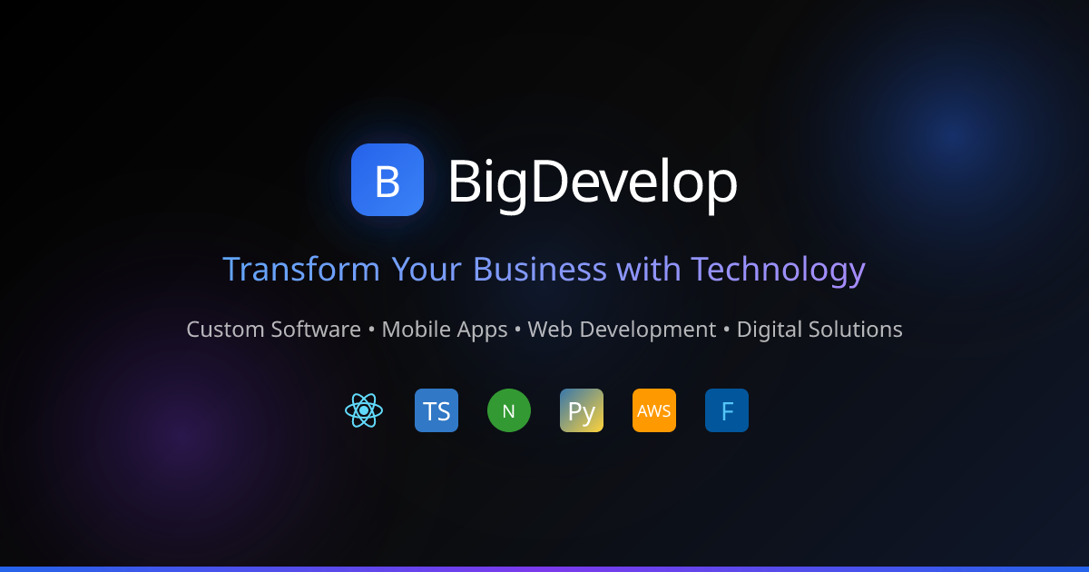 BigDevelop | Transform Your Business with Technology
